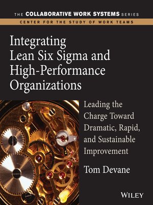 cover image of Integrating Lean Six Sigma and High-Performance Organizations